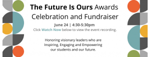The Future Is Ours Awards Celebration and Fundraiser